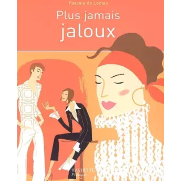 Plus Jamais Jaloux - Pascale De Lomas, Anne Dufour-image