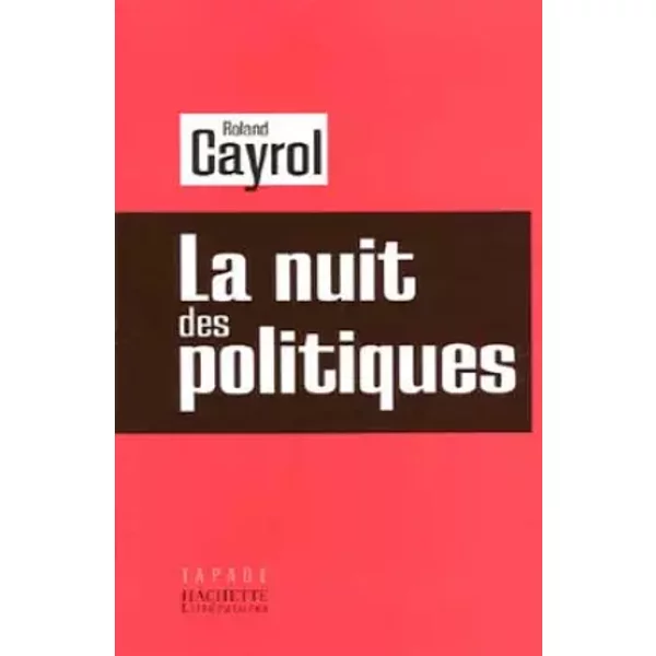 La Nuit Des Politiques - Roland Cayrol-image
