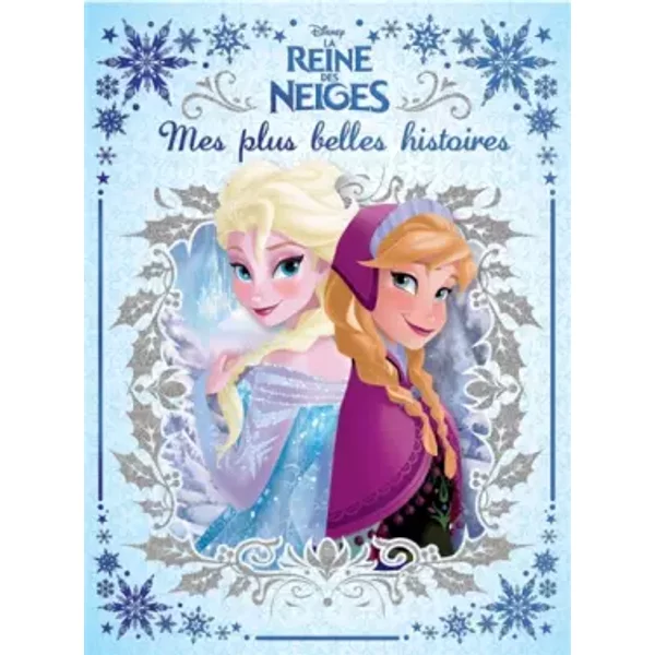 La Reine Des Neiges, Recueil 6 Histoires, Beau Livre - Disney-image