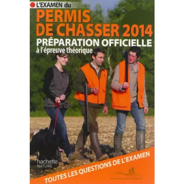 L'examen Du Permis De Chasser 2014: PréParation Officielle - Yves Le Floc'h Soye-image