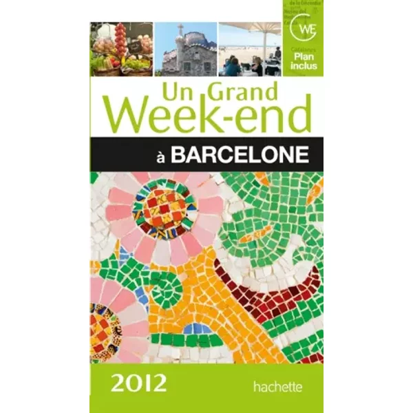 Un Grand Week-End à Barcelone 2012 - Collectif-image