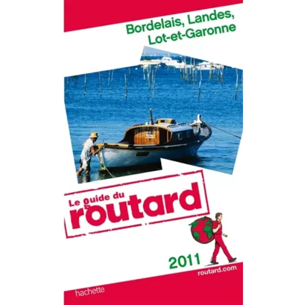 Guide Du Routard Bordelais, Landes, Lot-Et-Garonne 2011 - Collectif-image