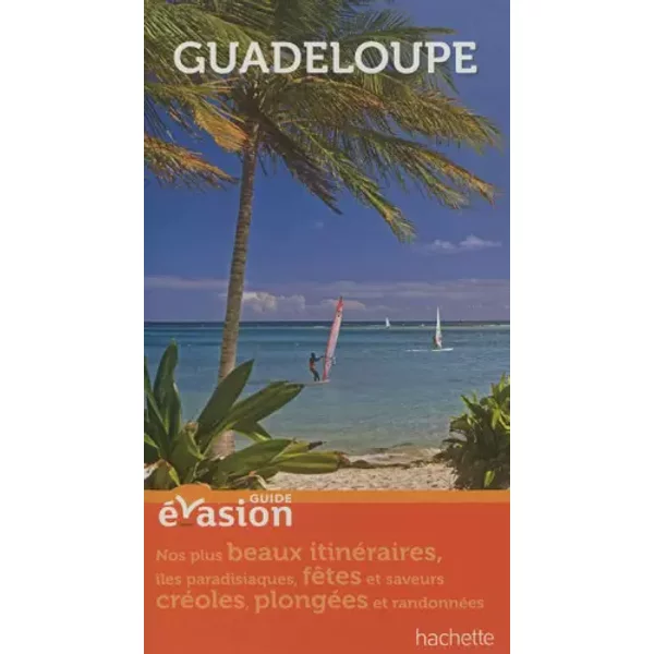 Guide Evasion Guadeloupe - Collectif-image