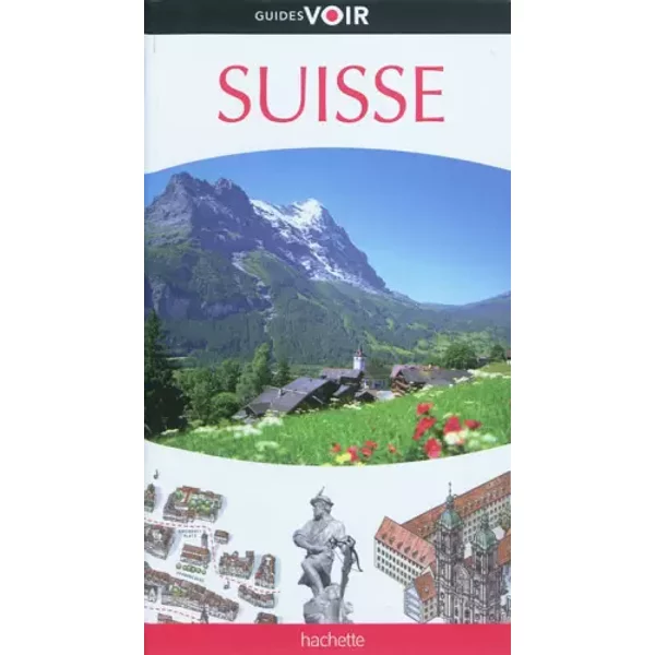 Guide Voir Suisse - Collectif