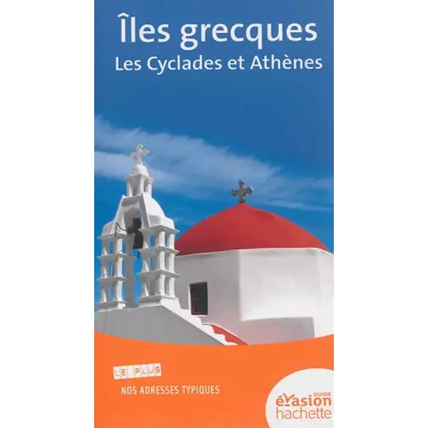 Guide Evasion Îles Grecques - Les Cyclades - Maud Vidal-Naquet