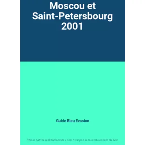 Moscou Et Saint-Petersbourg 2001 - Guide Bleu Evasion-image