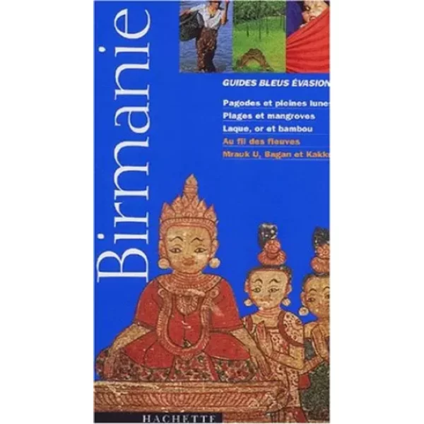 Guide Bleu ÉVasion : Birmanie - Louise Bureau-image