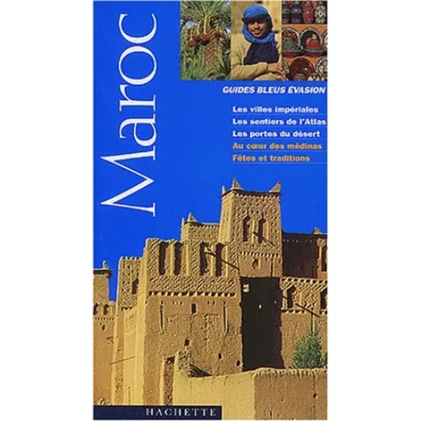 Guide Bleu ÉVasion : Maroc - Collectif-image