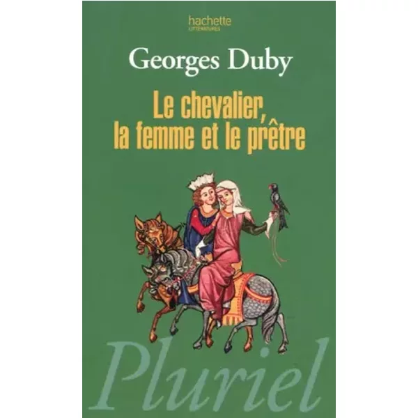 Le Chevalier, La Femme Et Le PrêTre - Georges Duby-image