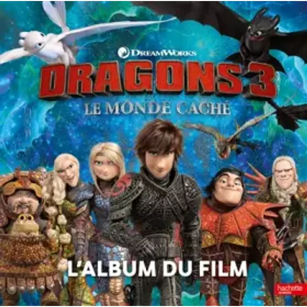 Dragons 3 - L'Album du film