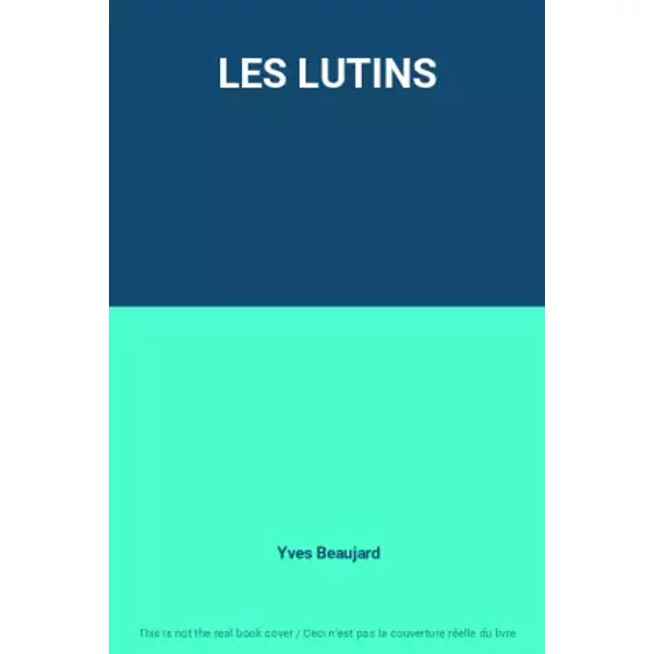 LES LUTINS - Yves Beaujard