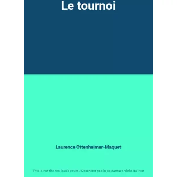 Le Tournoi - Laurence Ottenheimer-Maquet-image