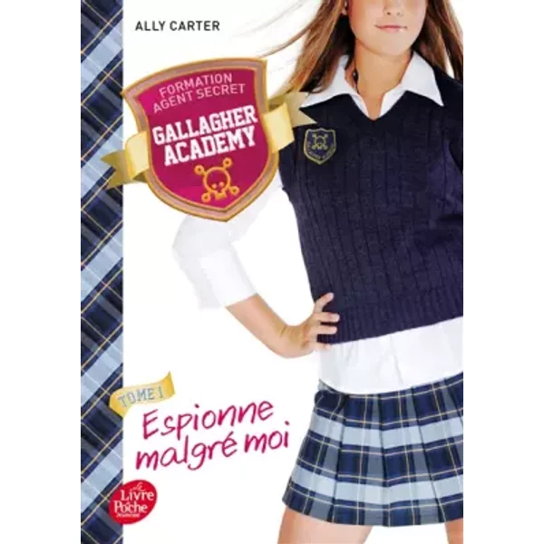 Gallagher Academy - Tome 1: Espionne Malgré Moi - Ally Carter, Pia Boisbourdain-image