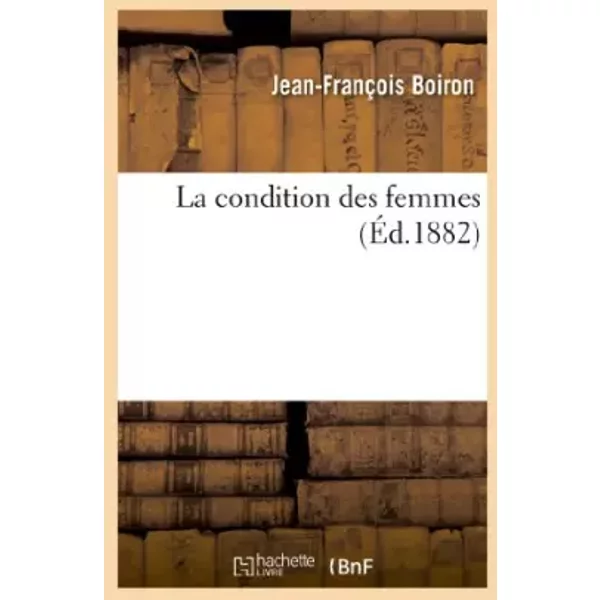 La Condition Des Femmes - Jean-FrançOis Boiron-image