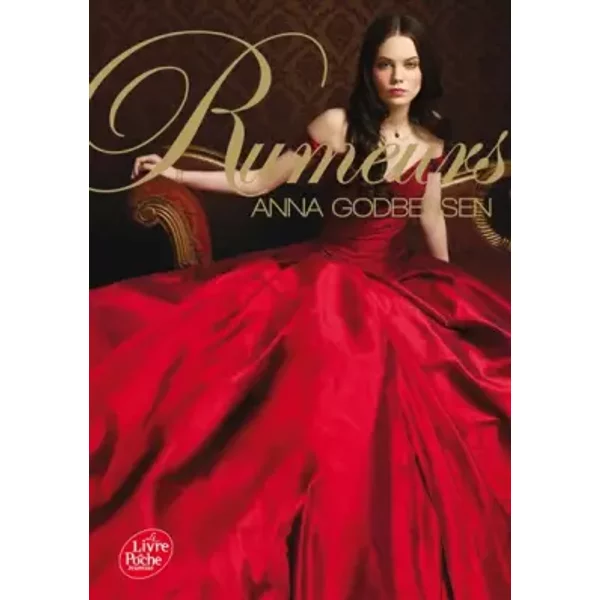 Rumeurs - Anna Godbersen, Alice Seelow