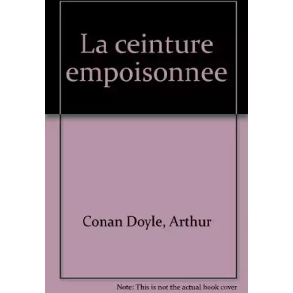 La Ceinture EmpoisonnéE - Sir Arthur Conan Doyle-image