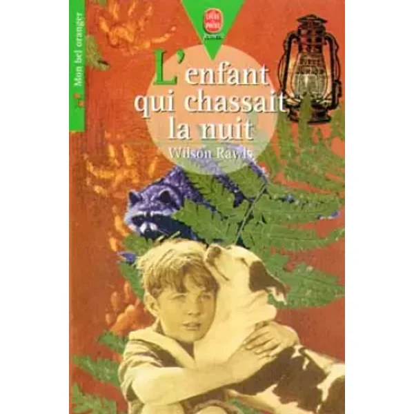 L'enfant qui chassait la nuit - Wilson Rawls