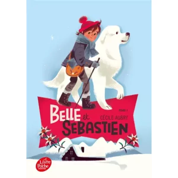 Belle Et SéBastien, Tome 1 : L'enfant De La Montagne - CéCile Aubry-image