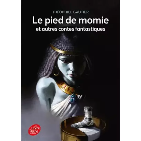 Le Pied De Momie : Et Autres RéCits Fantastiques - ThéOphile Gautier-image