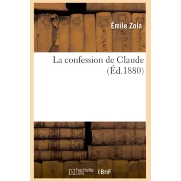 La Confession De Claude - ÉMile Zola-image
