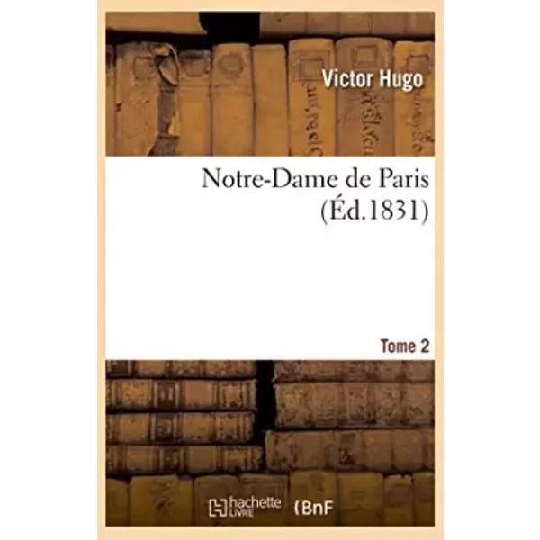 Notre-Dame De Paris. Tome 2 - Victor Hugo-image