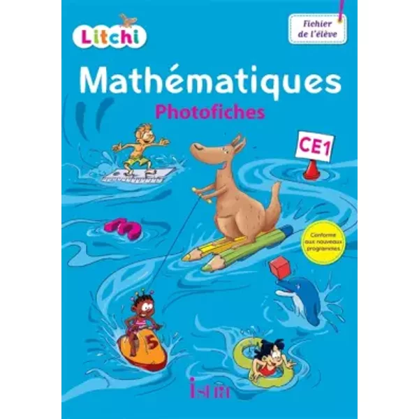 Litchi Mathématiques CE1 - Photofiches + CD ROM - Ed. 2016 - Didier Fritz, Catherine Vilaro