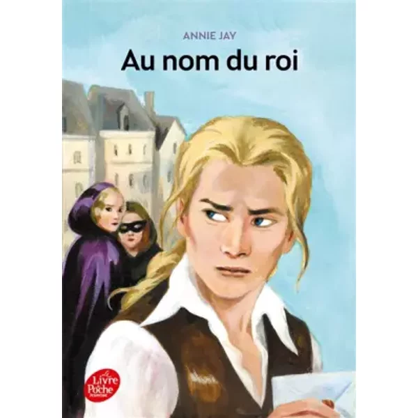 Au Nom Du Roi... - Annie Jay Et Eric HéLiot-image