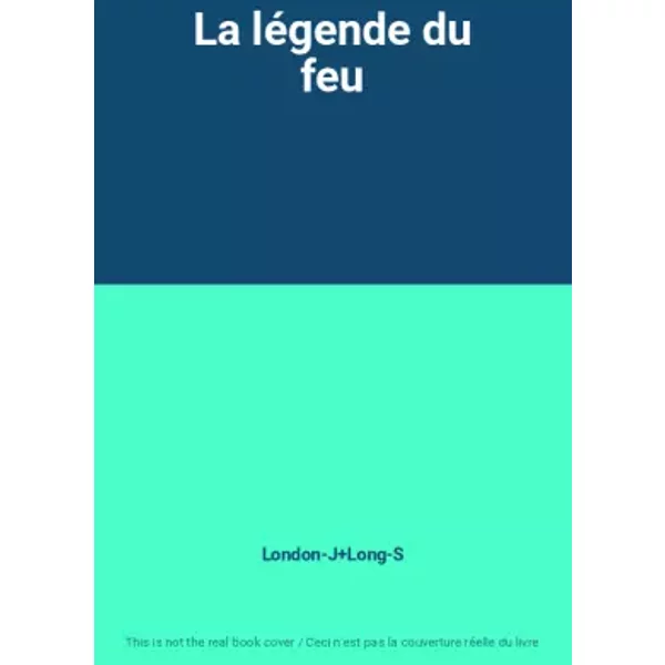 La LéGende Du Feu - London-J+Long-S-image