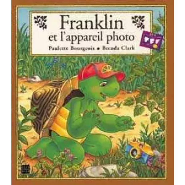 Franklin : Franklin Et L'appareil Photo - Paulette Bourgeois, Brenda Clark, Violaine Bouchard-image