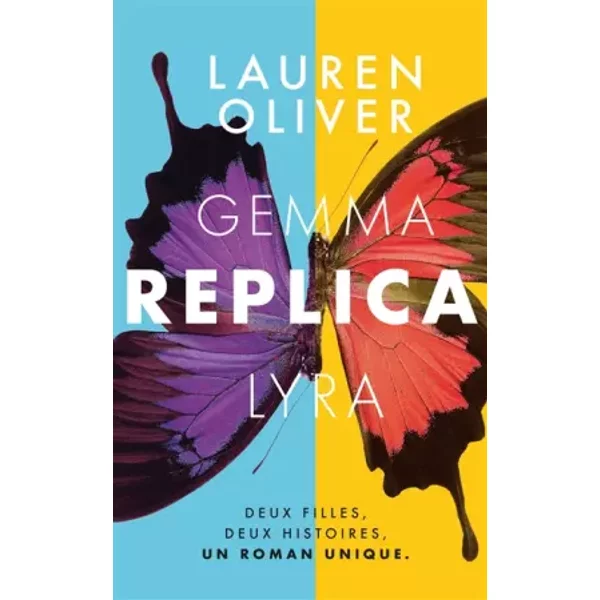 Replica - Lauren Oliver, Alice Delarbre-image