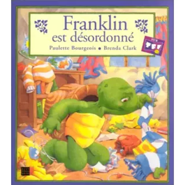 Franklin Est DéSordonné - Paulette Bourgeois Et Brenda Clark-image