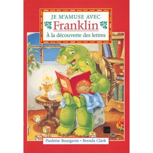 A La DéCouverte Des Lettres - Franklin ActivitéS, Brenda Clark Et Paulette Bourgeois-image