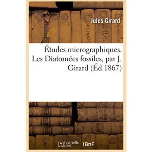 Études micrographiques. Les Diatomées fossiles - Collectif
