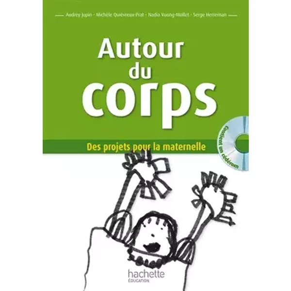 Autour du corps - Serge Herreman, Audrey Jupin, Nadia Vuong-Mollet, Michèle Quiévreux-Prat