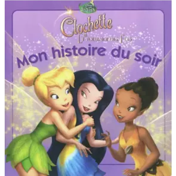 La FéE Clochette Le Tournoi Des Fees - Mon Histoire Du Soir - Walt Disney-image