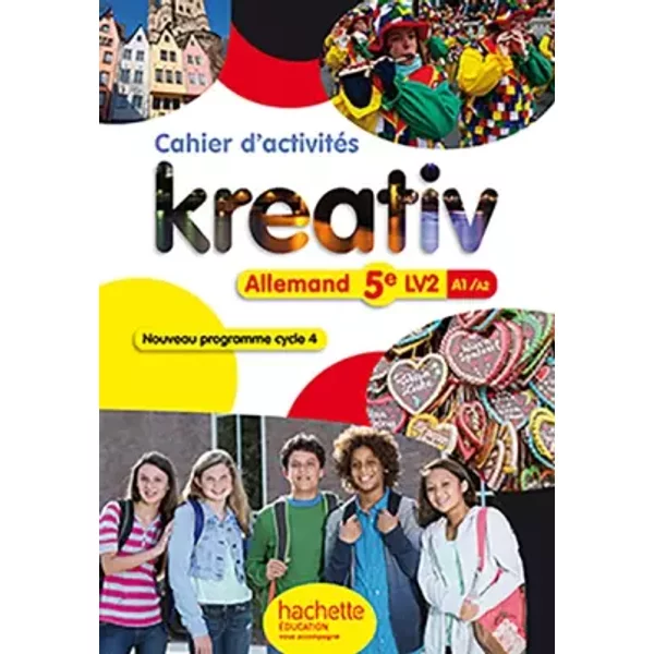 Kreativ allemand cycle 4 / 5e LV2 - éd. 2016 - Katrin Goldmann, Ulrike Jacqueroud, Julie Robert