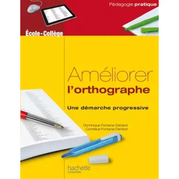 Améliorer l'orthographe - Cornelius Fontana-Denizot