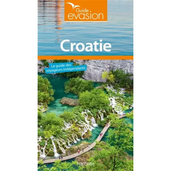 Guide Evasion Croatie - Collectif-image
