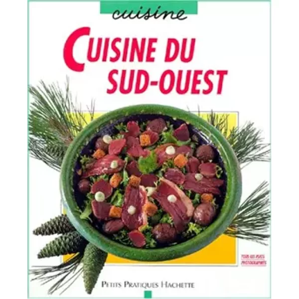 Cuisine Du Sud-Ouest - Minouche Pastier Et Laurent Bianquis-image