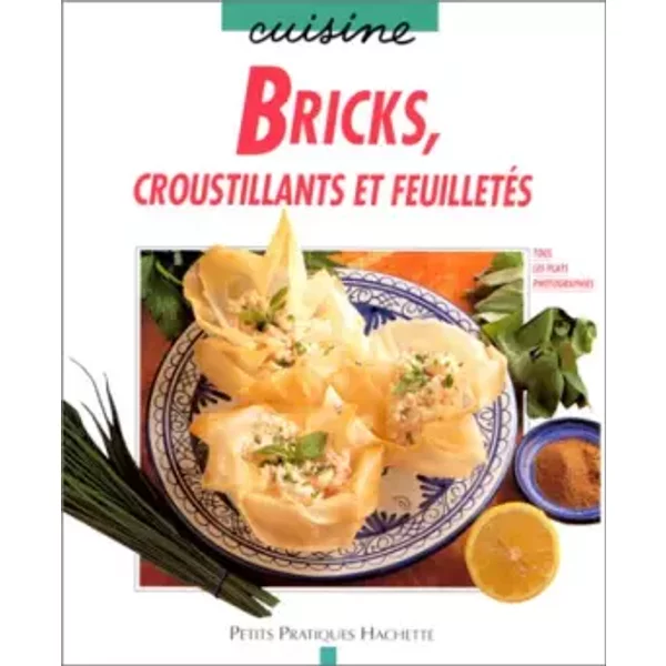 Bricks, Croustillants Et FeuilletéS - Ghislaine Danan-BéNady, Laurent Bianquis-image