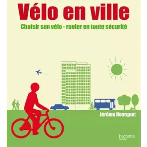 Vélo en ville - Jérôme Hourquet, Eric Geoffroy