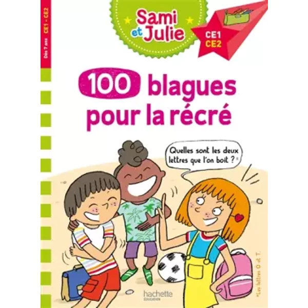 100 blagues de Sami et Julie, pour la récré - Sandra Lebrun, Thérèse Bonté