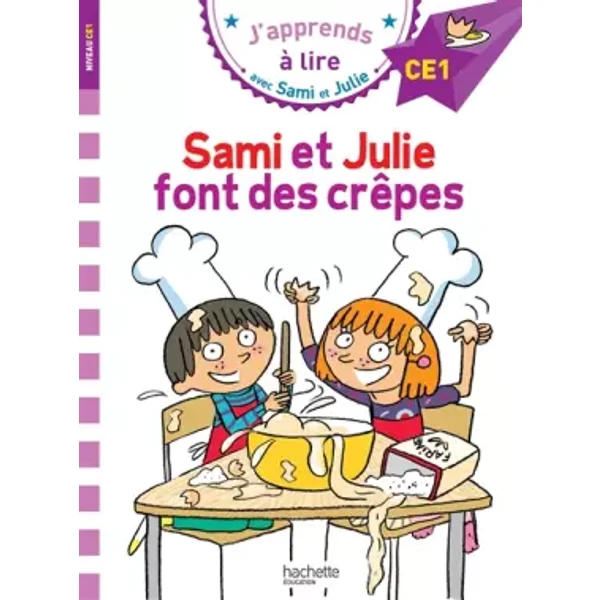 Sami et Julie CE1 Sami et Julie font des crêpes - Emmanuelle Massonaud, Thérèse Bonté