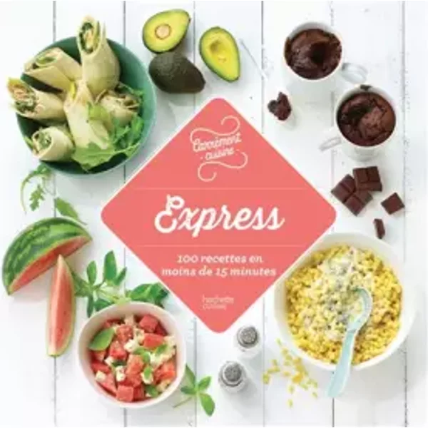 100 Recettes Express En Moins De 15 Minutes - Hachette Pratique-image