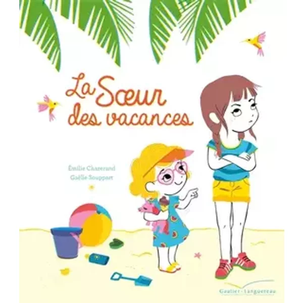 La soeur des vacances - Émilie Chazerand
