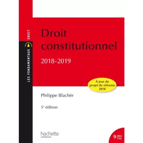 Les Fondamentaux - Droit Constitutionnel 2018 -2019 - Philippe BlachèR-image