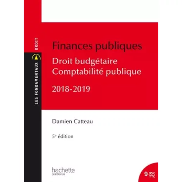 Les Fondamentaux Finances Publiques 2018-2019, Droit BudgéTaire Et Comptabilité Publique - Damien Catteau-image