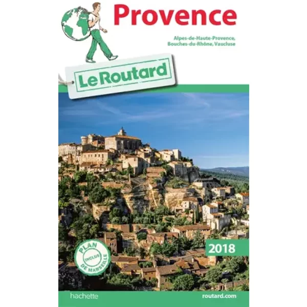 Guide Du Routard Provence 2018: (Alpes-De-Haute-Provence, Bouches-Du-RhôNe, Vaucluse) - Collectif-image
