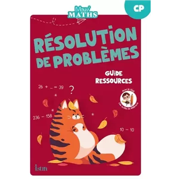 Mouv' Maths - Cahier de résolution de problèmes CP - Guide ressources - Ed. 2023 - Laurent Duron, Grégory Pierron, Anne-Catherine Peroche