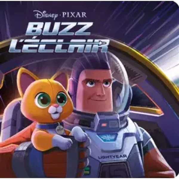 Buzz L'ÉClair - Monde Enchanté - L'histoire Du Film - Disney Pixar - Collectif-image